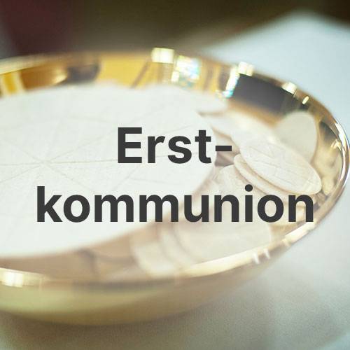 Quelle: L.A. Faille/stock.adobe.com EKO, Erstkommunion, SE Mannheim Nord